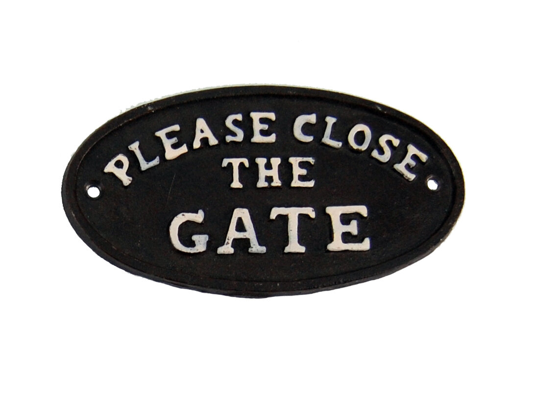 Please close the gate sign