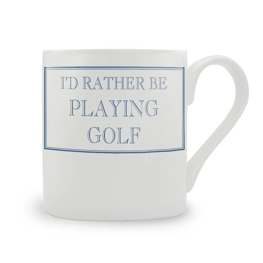 I'd Rather Be Playing Golf - Mug blue