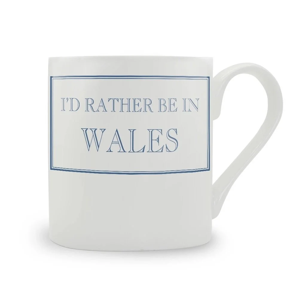I'd Rather Be In Wales - Mug blue