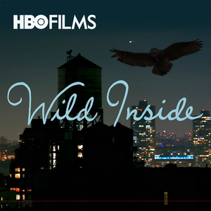 A short clip from "HBO Films: Wild Inside"