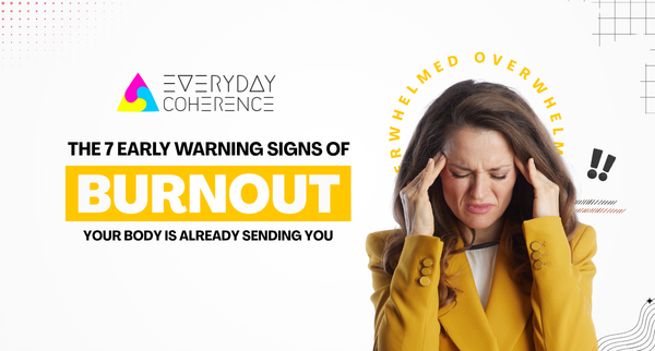 The 7 Early Warning Signs of Burnout Your Body Is Already Sending You