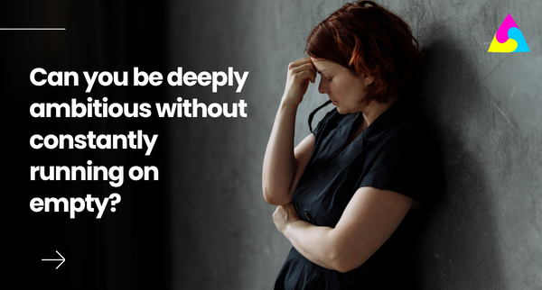 How to Be Ambitious Without Burning Out: Redefining Success After Burnout Recovery