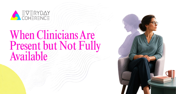 When Clinicians Are Present but Not Fully Available