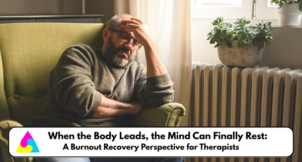 When the Body Leads, the Mind Can Finally Rest