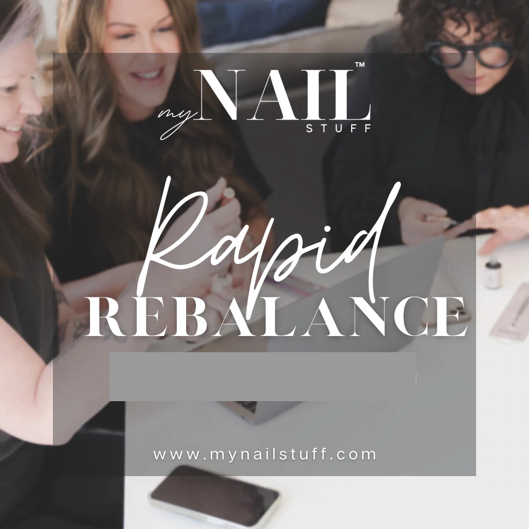 *SOLD OUT* My Nail Stuff Double Certification: Rapid Rebalance