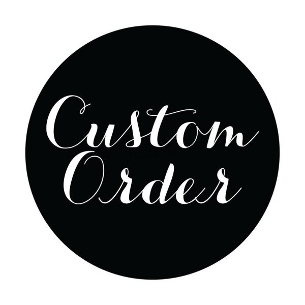 Custom Order