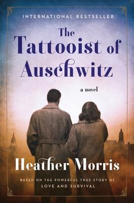 The Tattooist of Auschwitz, Heather Morris