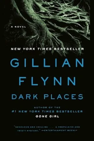 Dark Places, Gillian Flynn
