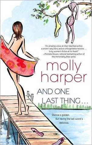 And One Last Thing, Molly Harper