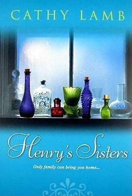 Henry's Sisters, Cathy Lamb