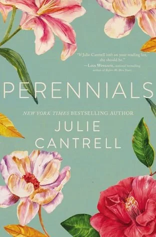 Perennials, Julie Cantrell