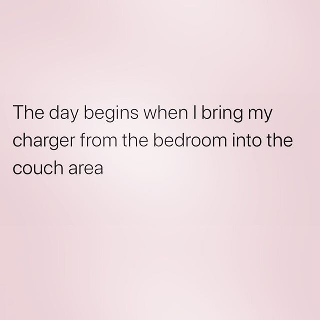 Best of luck to all my friends returning to work today. I&rsquo;ll still be moving my charger back and forth for another 2 weeks. ✌️😴 .
.
.
.

#joke #jokes #jokeoftheday #meme #memes #memeoftheday #ilovememes #basic #basicbitch #wisdom #funny #lol #