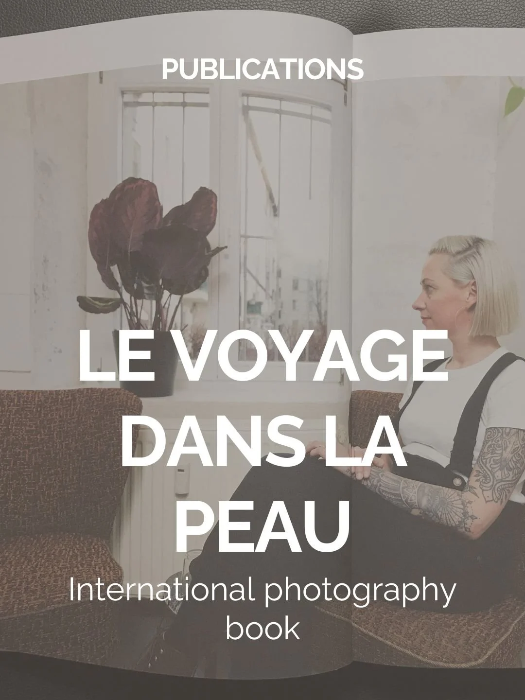      

 
   PRESS - Book project: LE VOYAGE DANS LA PEAU 
 




















  
  



    

 
    (english version below)  “Le Voyage Dans La Peau” ist ein dokumentarisches Projekt von  Nicolas Brulez  und&nbsp;&nbsp;Mylène Ebrard. Es zeigt Tätowi