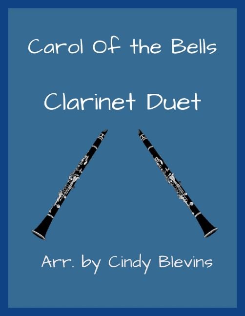 Carol of the Bells, Clarinet Duet, Download — Cindy Blevins Music