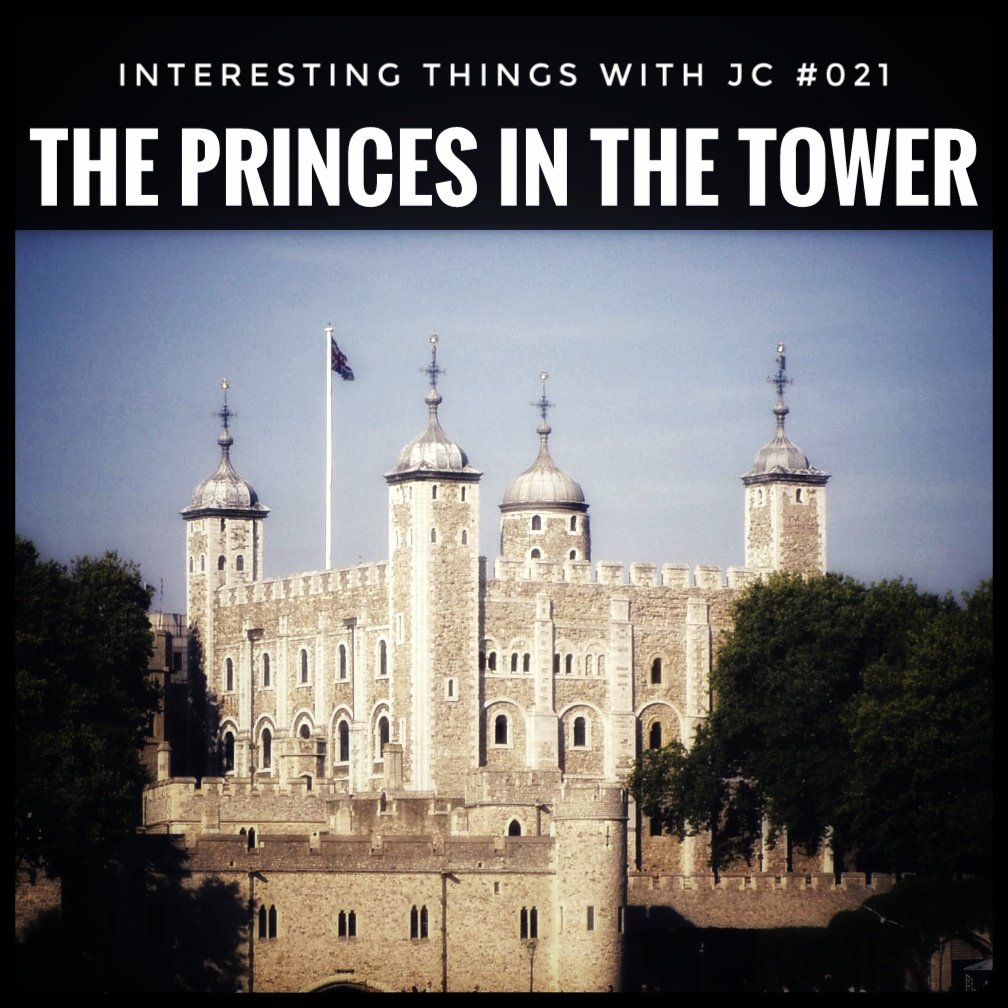 021: "The Mystery of the Princes in the Tower"