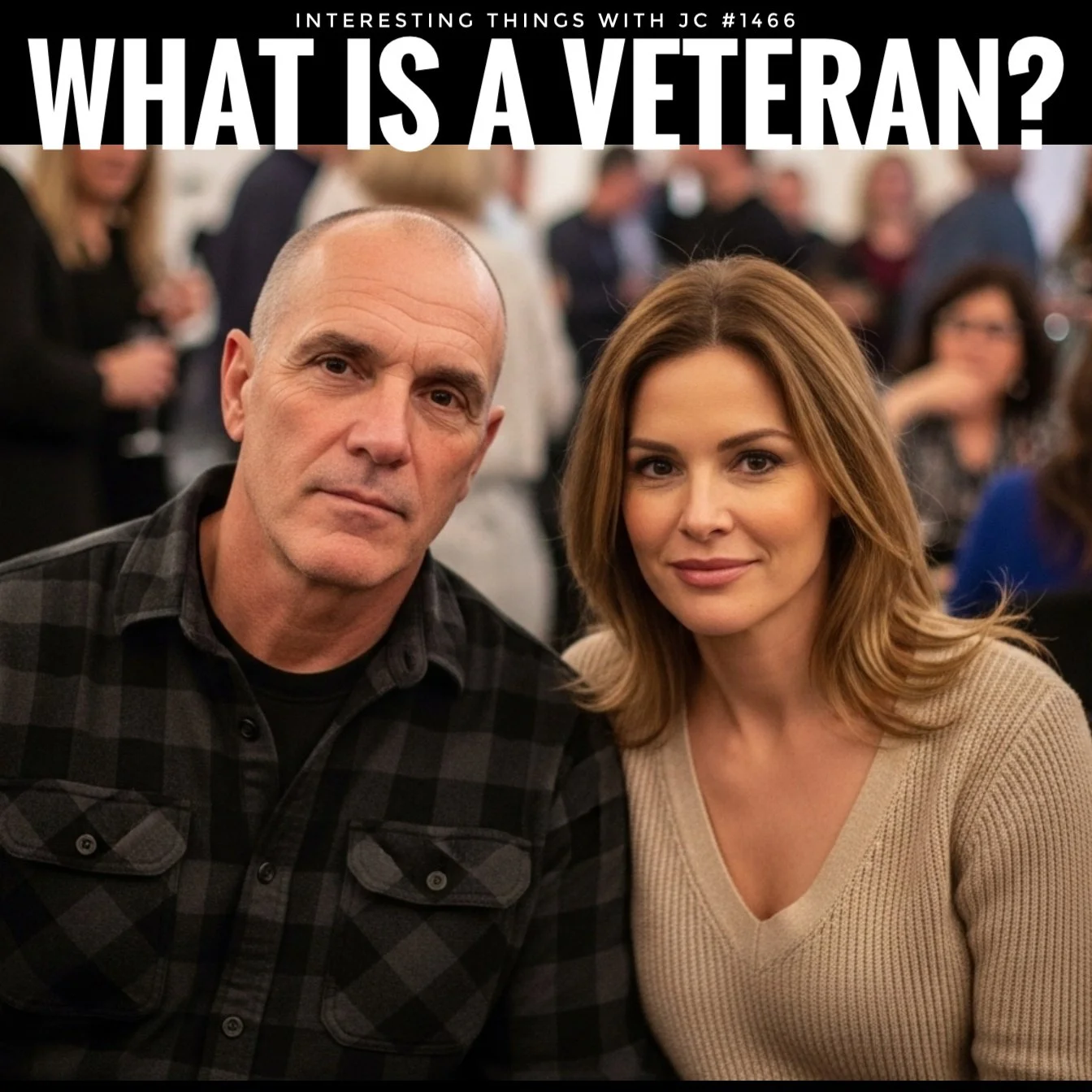 1466: "What is a Veteran?" 1466: "What is a Veteran?"