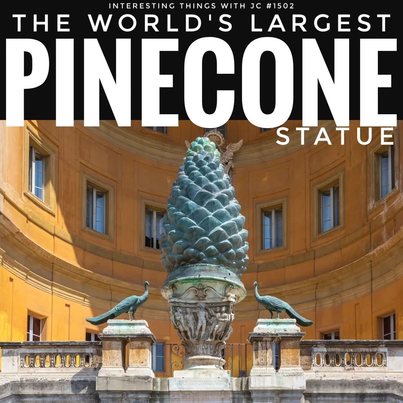 1502: “The World’s Largest Pinecone Isn’t What You Think” 