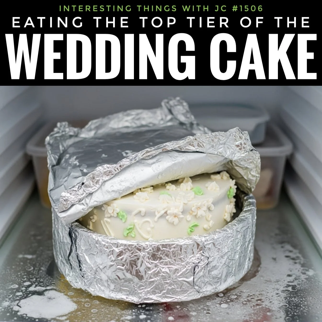 1506: "Eating the Top Tier of the Wedding Cake”