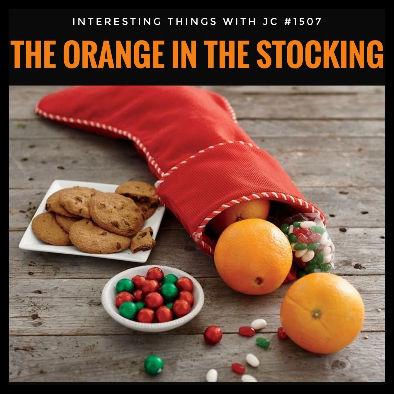 1507: "The Orange in the Stocking"