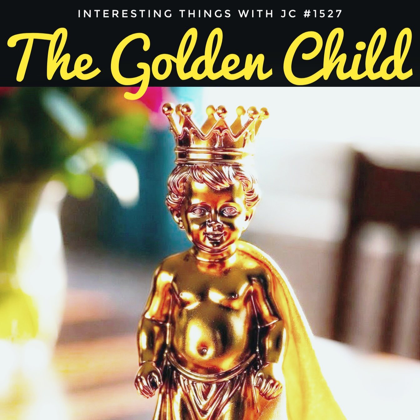 1527: "The Golden Child"