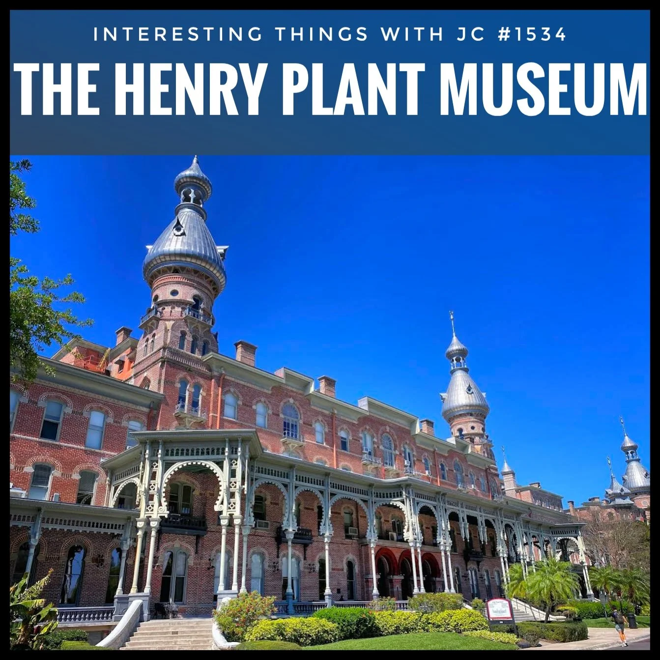1534: "The Henry Plant Museum"