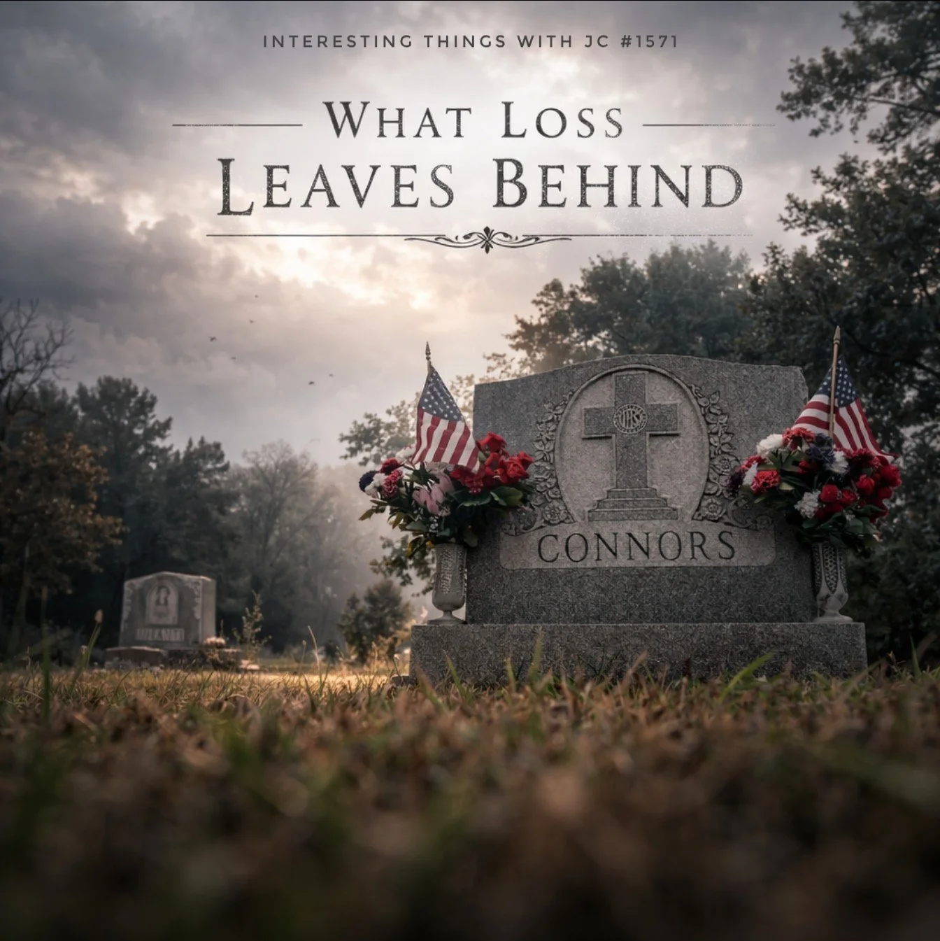 1571: "What Loss Leaves Behind" 1571: "What Loss Leaves Behind"