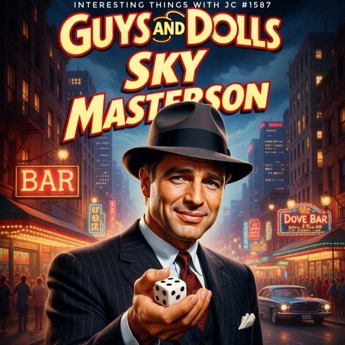 1587: "Sky Masterson"
