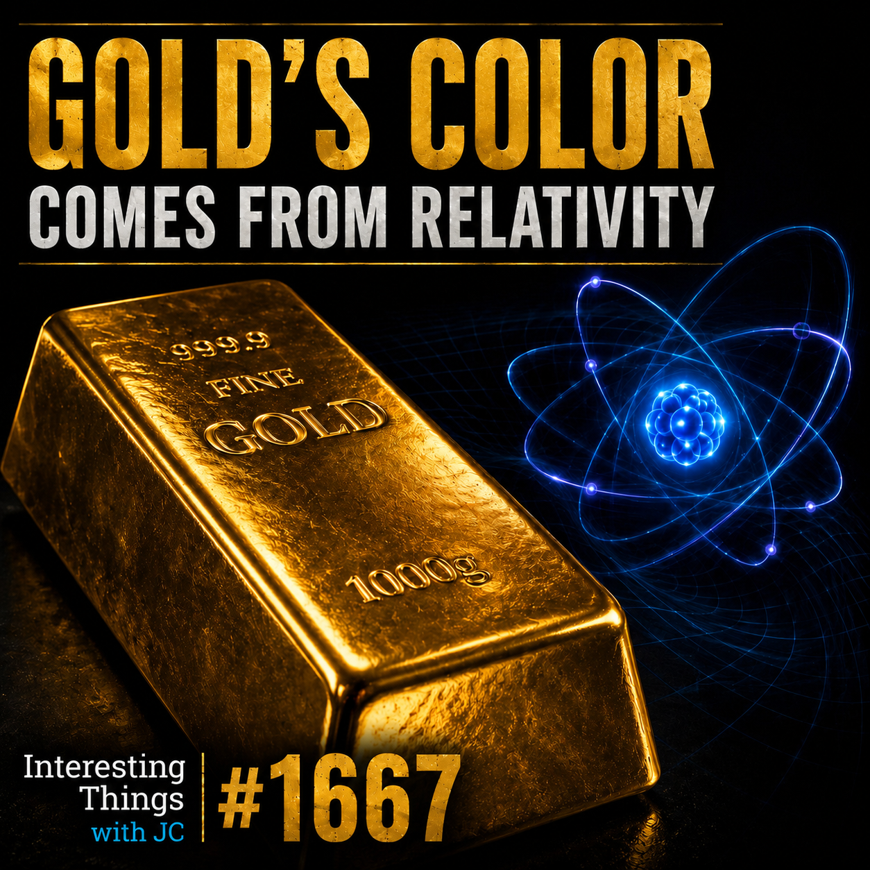 1667: "Gold’s Color Comes from Relativity"