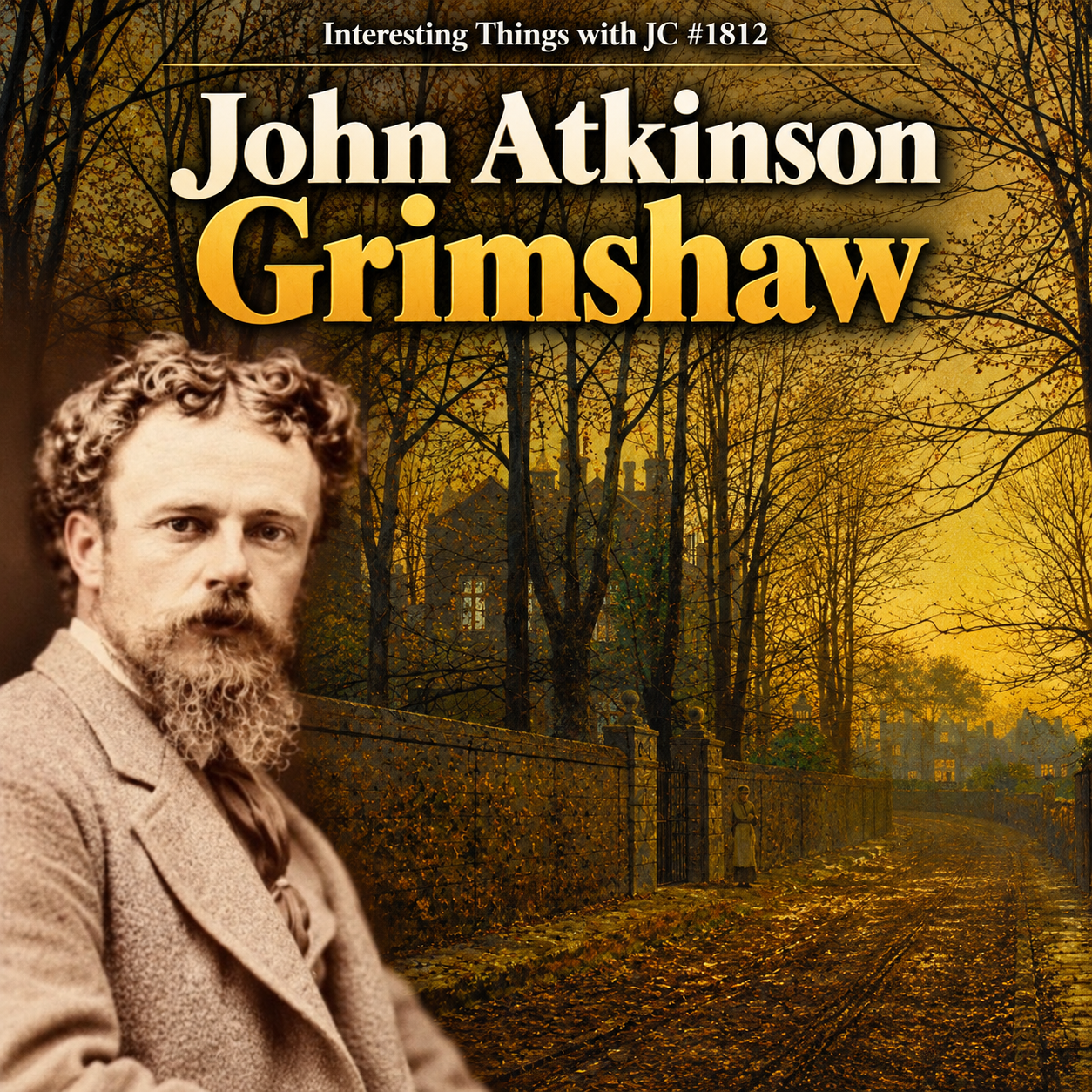 1812: "John Atkinson Grimshaw"