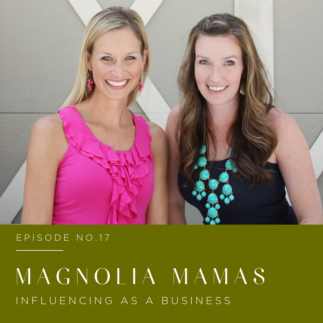 Episode 17 | Magnolia Mamas