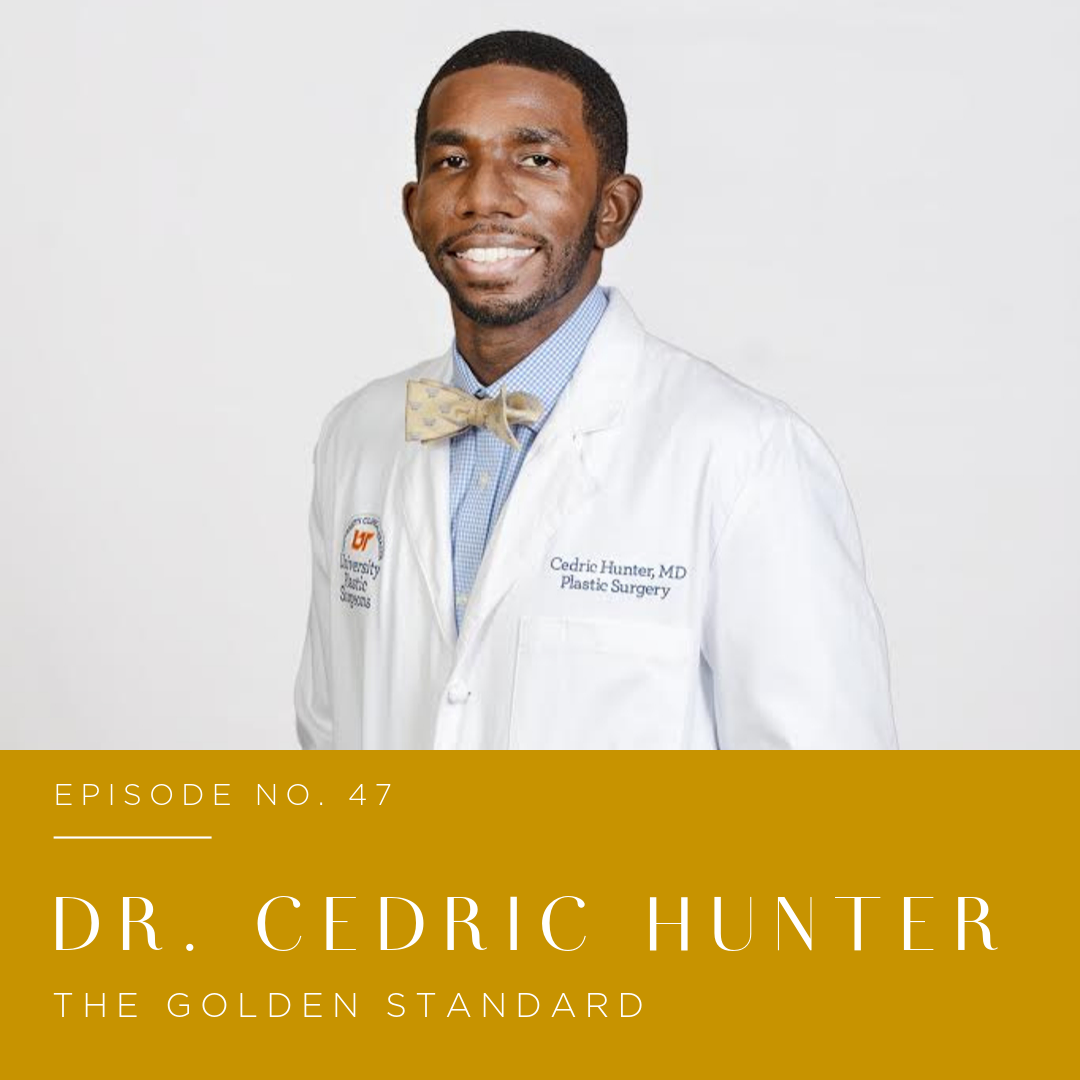 Episode 47 | Dr. Cedric Hunter