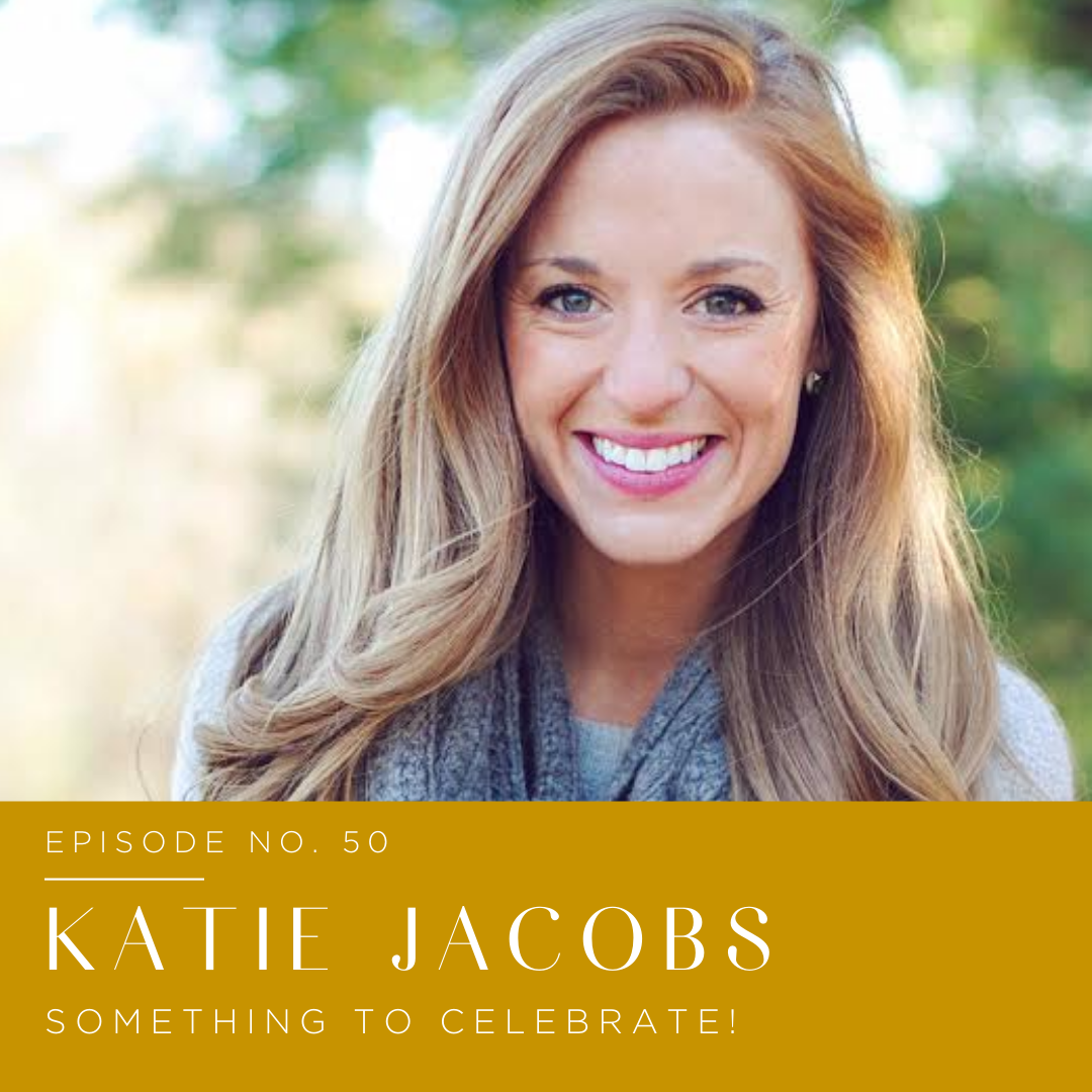 Episode 50 | Katie Jacobs