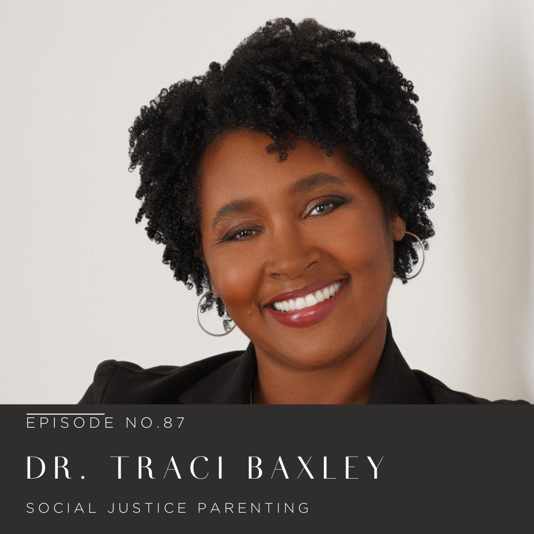 Episode 87 | Dr. Traci Baxley