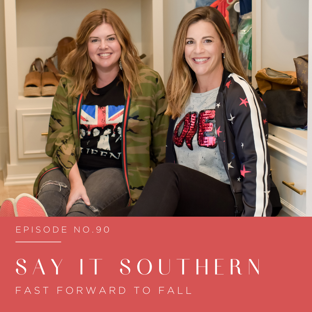 Episode 90 | Say it Southern