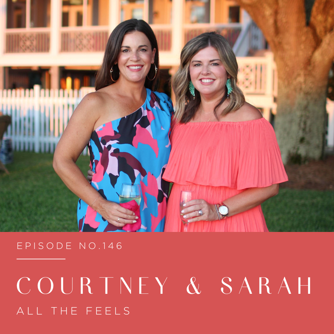 Episode 146 | Courtney and Sarah