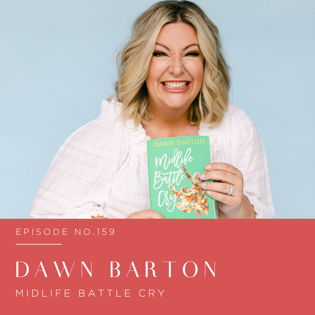 Episode 159 | Dawn Barton 