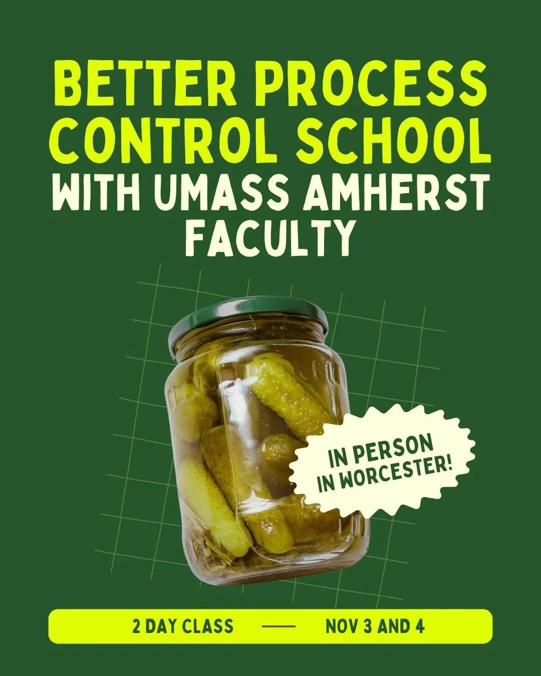 🚨 Rare Local Opportunity for Food Processors! 🚨

Get FDA &amp; USDA certified in acidified food processing &mdash; right here in Worcester!

🎓 Better Process Control School &ndash; Acidified Foods Only
📍 Worcester Food Hub | 📅 2-Day In-Person Tr