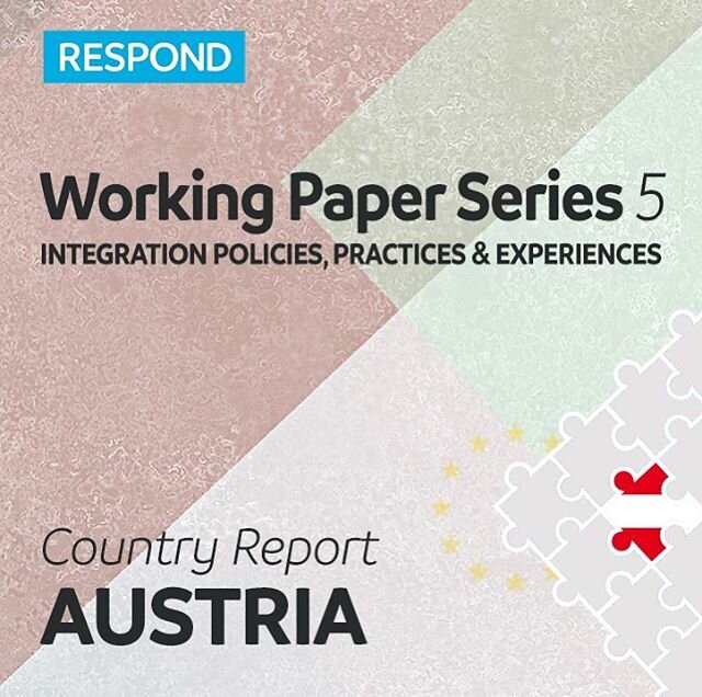 #respondproject Working Paper Series 5 | Refugee Integration Policies, Practices &amp; Experiences: AUSTRIA Country Report by Ivan Josipovic and Ursula Reeger from Austrian Academy of Sciences (OEAW) @respond.horizon2020 
The report deals with differ
