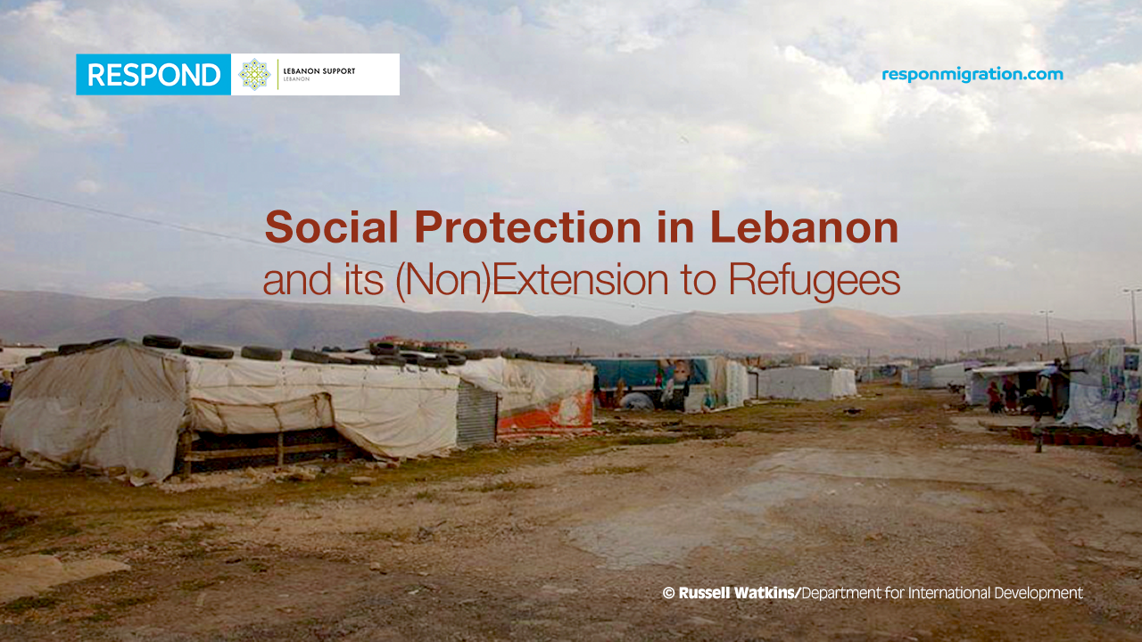 Social Protection in Lebanon and its (Non)Extension to Refugees