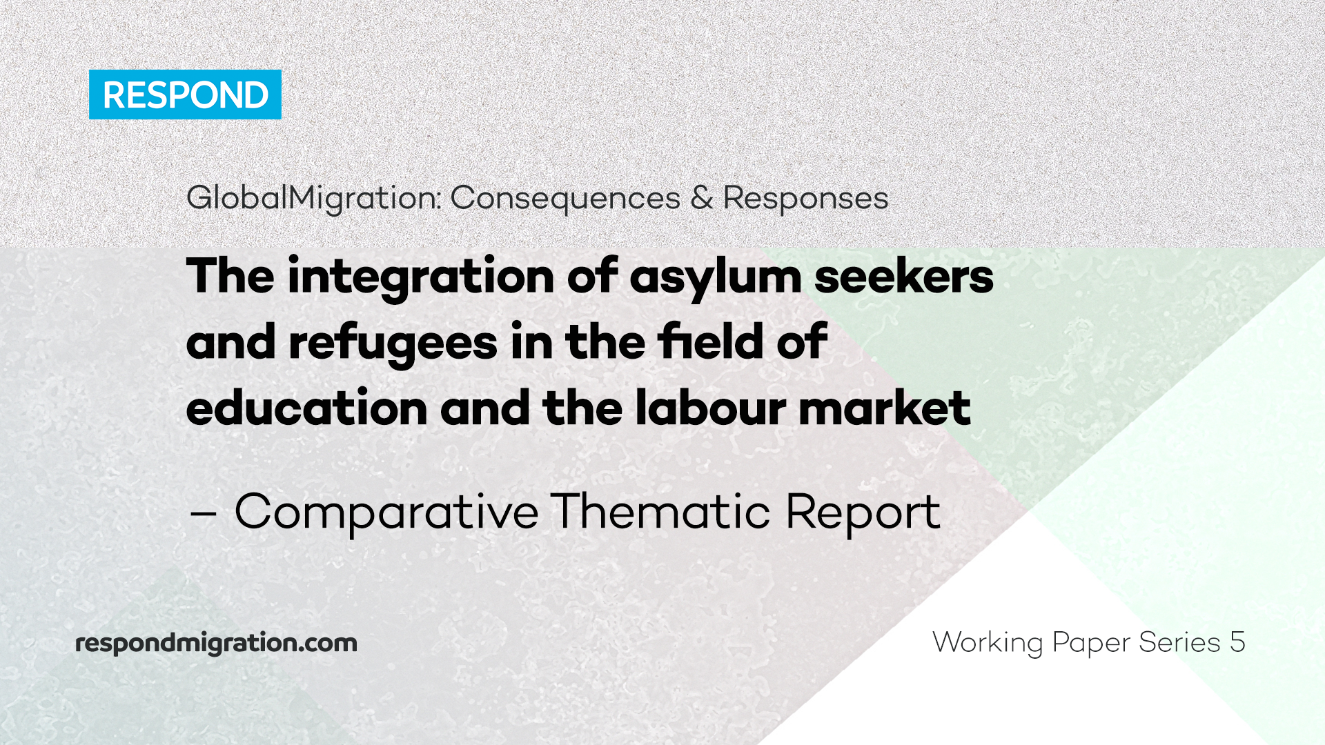 The integration of asylum seekers and refugees in the field of education and the labour market – Comparative Thematic Report