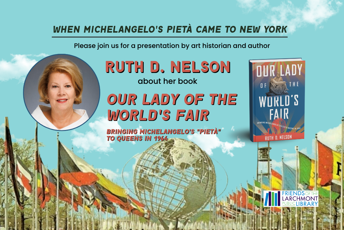 When Michelangelo's Pietà Came to New York with Ruth D. Nelson