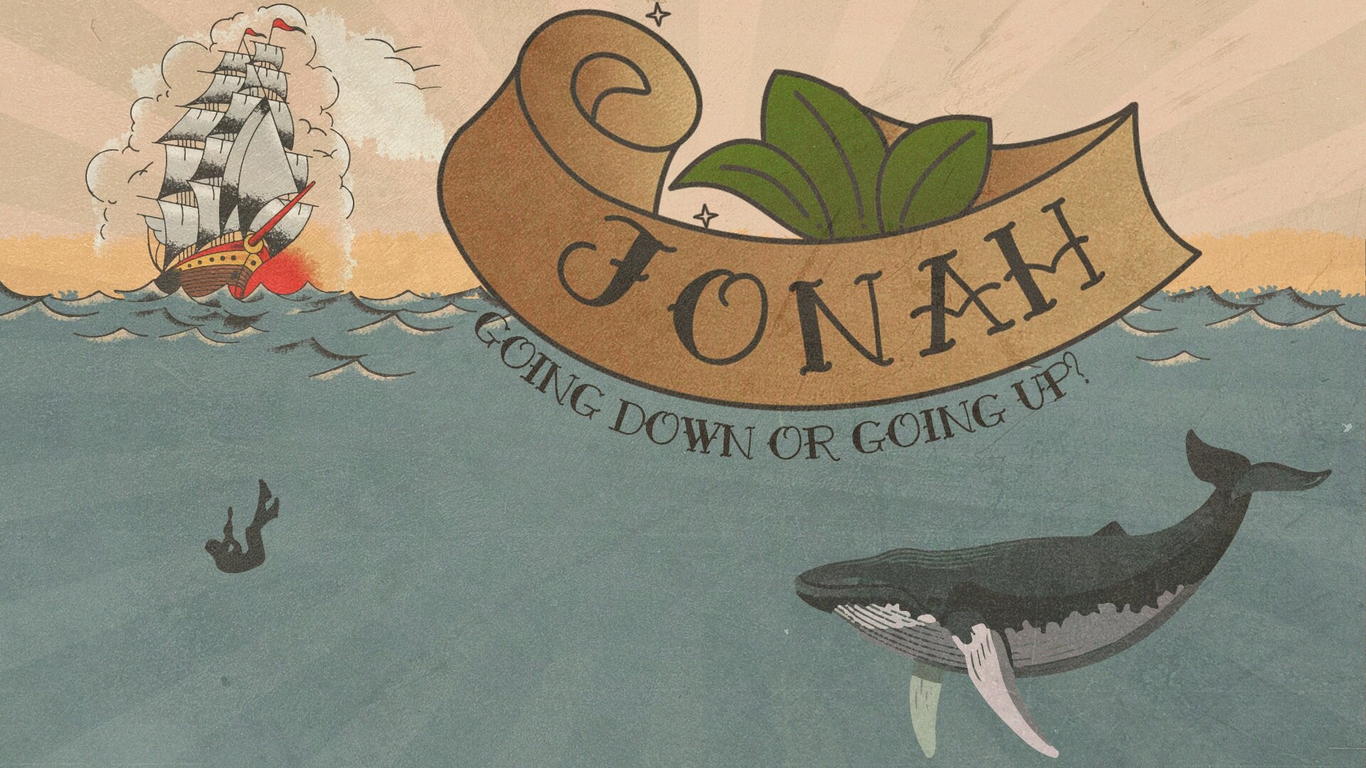 Jonah -Going Up or Going Down