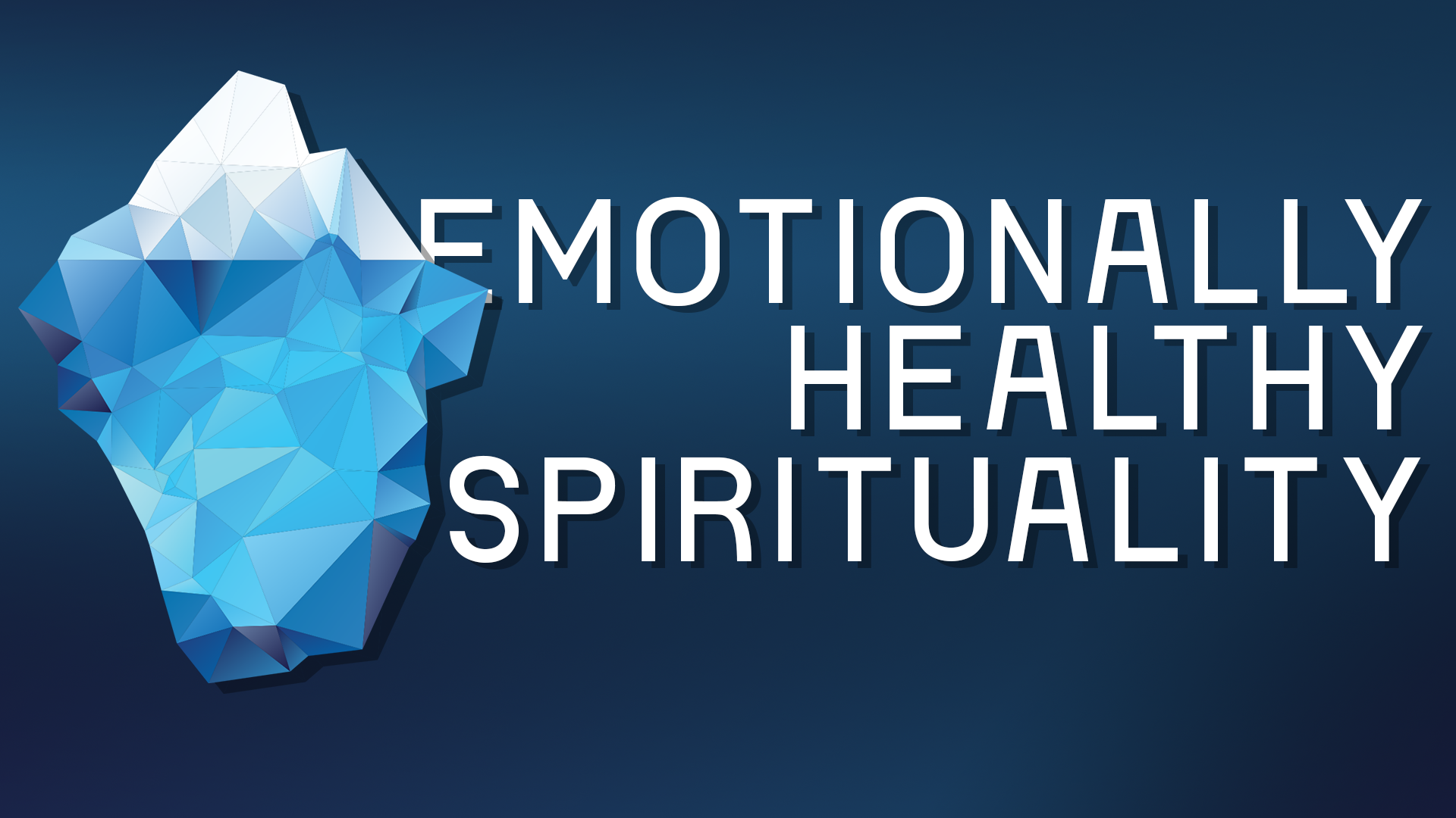 Emotionally Healthy Spirituality (Copy)
