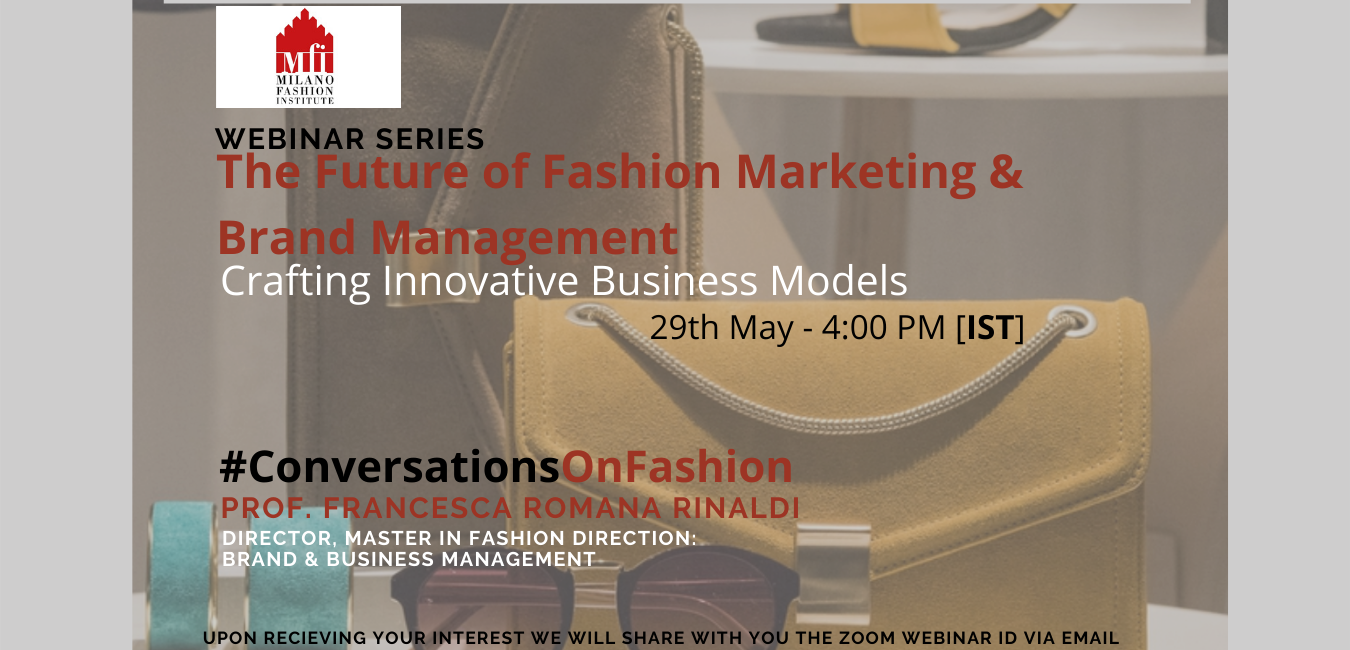 THE FUTURE OF FASHION MARKETING & BRAND MANAGEMENT : MFI Webinar