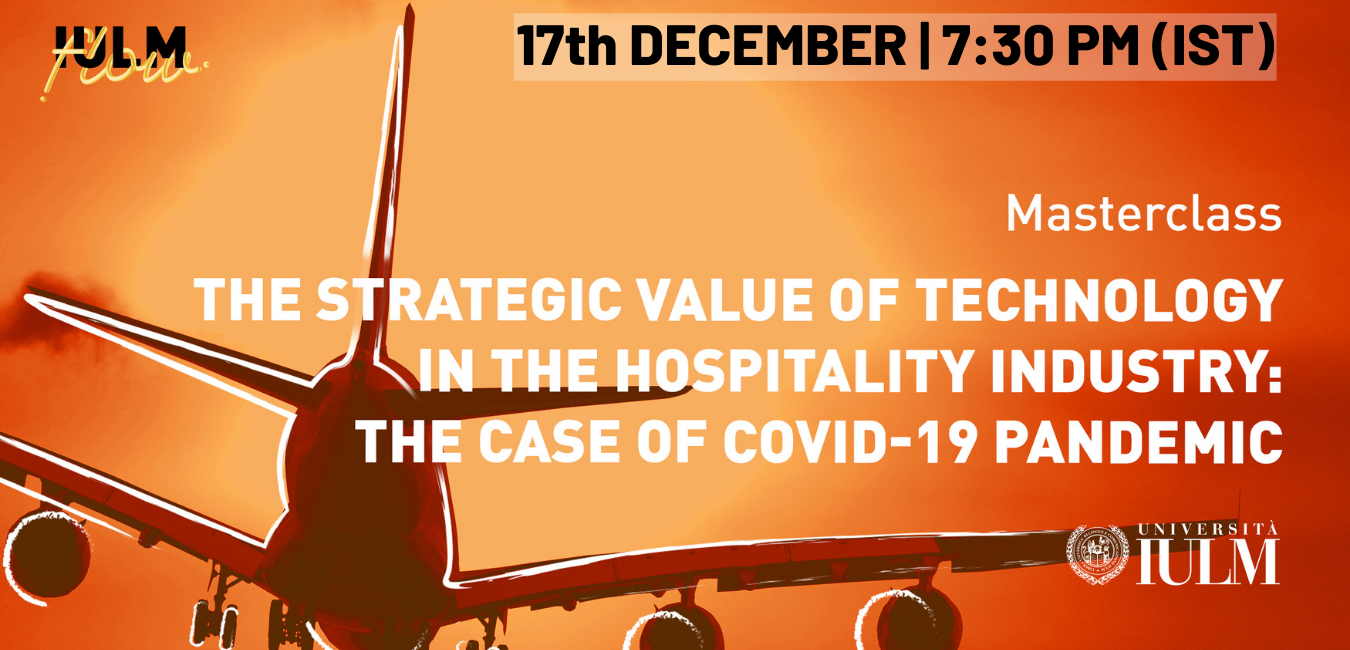 The Strategic Value of Technology in the Hospitality Industry: The case of COVID-19 pandemic