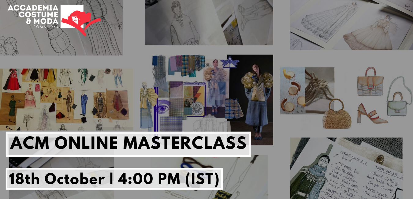 Online Masterclass by Accademia Costume & Moda for NIFT-MUM