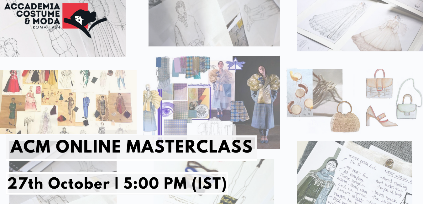 Online Masterclass by Accademia Costume & Moda for NSHM