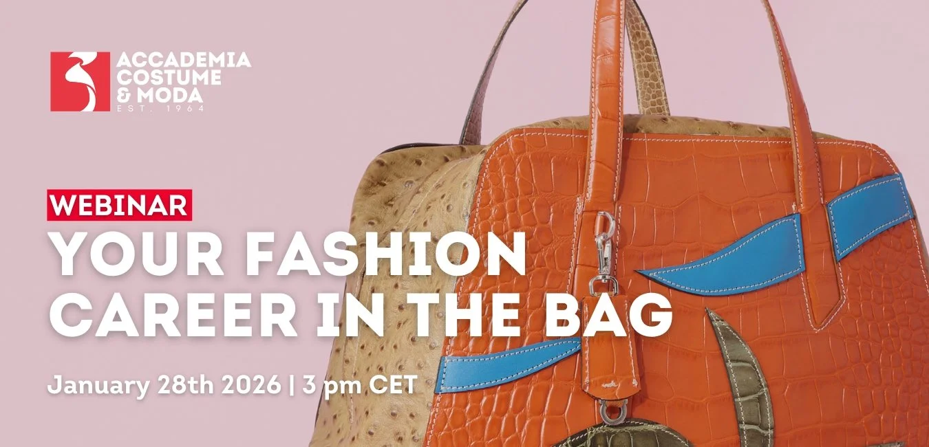 Participate in the Webinar on Accessories Design by Accademia Costume &amp; Moda