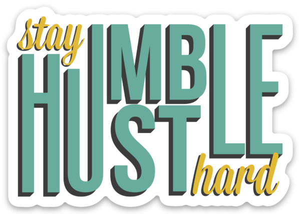 Præfiks Ordliste gerningsmanden Humble Hustle Sticker — Vagabond Denim
