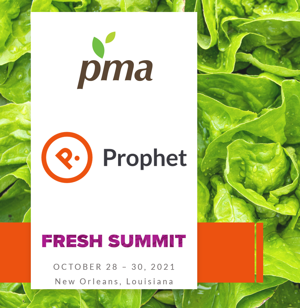 Prophet North America to attend the PMA Fresh Summit 2021 
